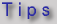Tips